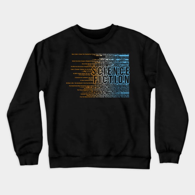 Science Fiction Crewneck Sweatshirt by Kaybi76